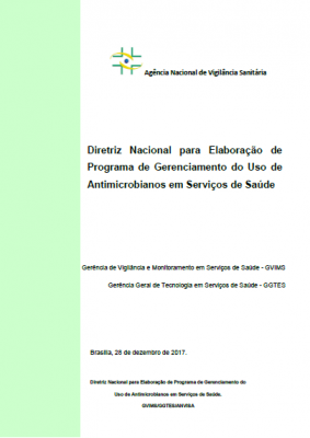 Diretriz Nacional para Elaboração de Programa de Gerenciamento do Uso de Antimicrobianos em Serviços de Saúde