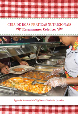 Guia de boas práticas nutricionais: restaurantes coletivos