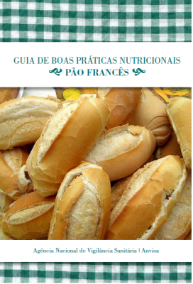 Guia de boas práticas nutricionais: pão francês