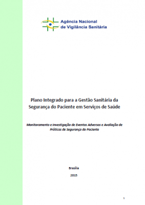 Plano Integrado para a Gestão Sanitária da Segurança do Paciente em Serviços de Saúde